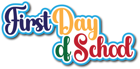 First Day of School - Scrapbook Page Title Sticker