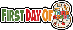 First Day of Third Grade - Scrapbook Page Title Sticker