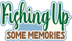 Fishing Up Some Memories - Scrapbook Page Title Die Cut