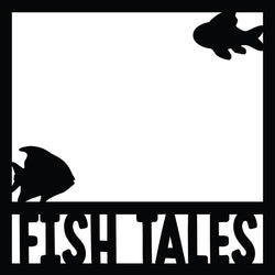 Fish Tales - Scrapbook Page Overlay Die Cut