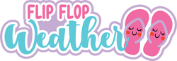 Flip Flop Weather - Scrapbook Page Title Sticker