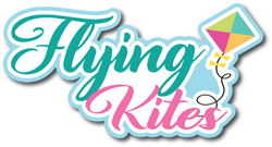 Flying Kites - Scrapbook Page Title Die Cut