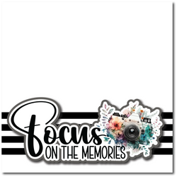 Focus on the Memories - Printed Premade Scrapbook Page 12x12 Layout