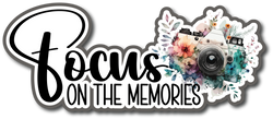 Focus on the Memories - Scrapbook Page Title Die Cut