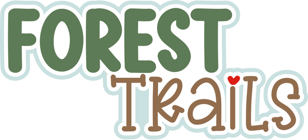 Forest Trails - Scrapbook Page Title Die Cut