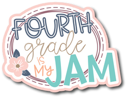 Fourth Grade is My Jam - Scrapbook Page Title Sticker