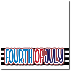 Fourth of July - Printed Premade Scrapbook Page 12x12 Layout