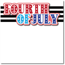 Fourth of July - Printed Premade Scrapbook Page 12x12 Layout