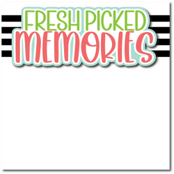 Fresh Picked Memories - Printed Premade Scrapbook Page 12x12 Layout