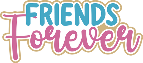 Friends Forever - Scrapbook Page Title Sticker