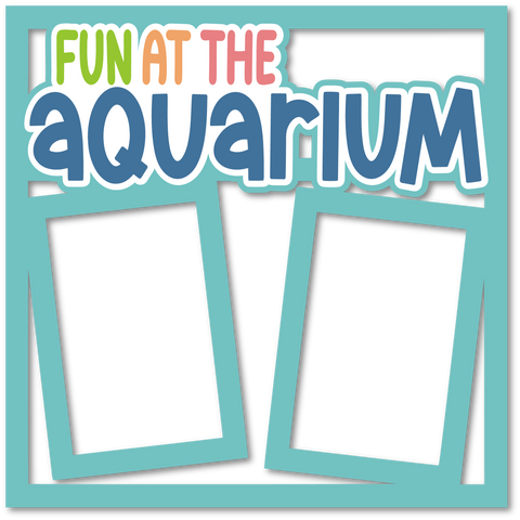 Fun at the Aquarium - 2 Frames - Layered Overlay - Digital Cut File - SVG - INSTANT DOWNLOAD