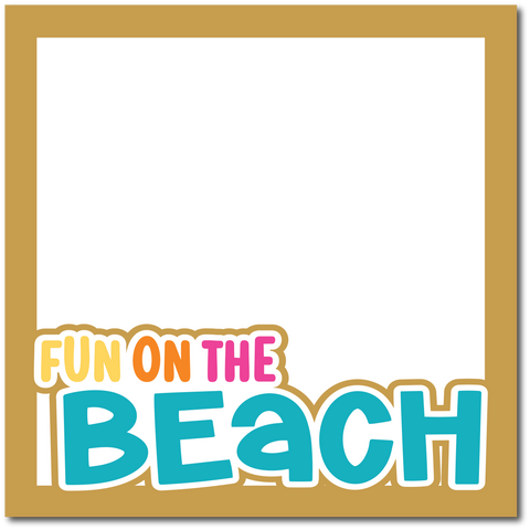 Fun on the Beach - Printed Premade Scrapbook Page 12x12 Layout