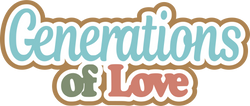 Generations of Love - Scrapbook Page Title Sticker