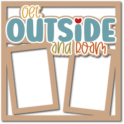 Get Outside and Roam - Layered Overlay - Digital Cut File - SVG - INSTANT DOWNLOAD