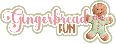 Gingerbread Fun - Scrapbook Page Title Sticker