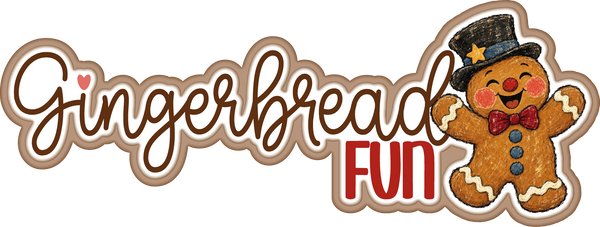 Gingerbread Fun - Scrapbook Page Title Die Cut