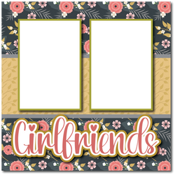 Girlfriends - Printed Premade Scrapbook Page 12x12 Layout