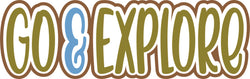 Go & Explore - Scrapbook Page Title Die Cut