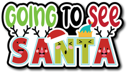 Going to See Santa - Scrapbook Page Title Die Cut