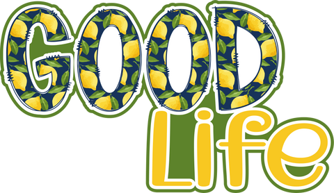 Good Life - Scrapbook Page Title Die Cut