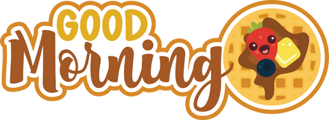 Good Morning - Scrapbook Page Title Die Cut