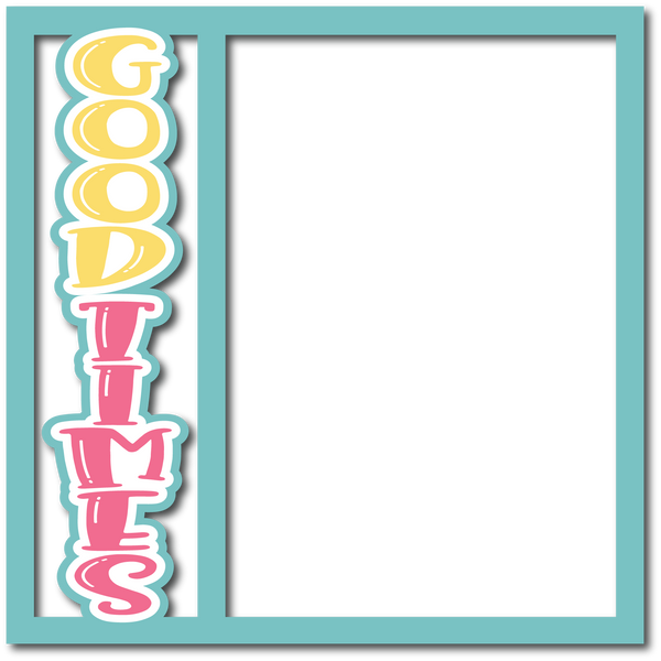 Good Times - 6 Square Frames - Layered Overlay - Digital Cut File - SVG - INSTANT DOWNLOAD