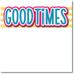 Good Times - Printed Premade Scrapbook Page 12x12 Layout