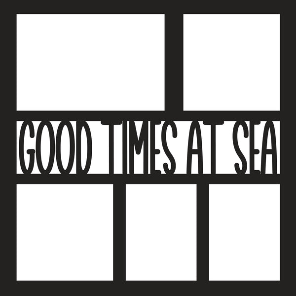 Good Times at Sea - 5 Frames - Scrapbook Page Overlay Die Cut