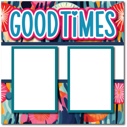 Good Times - Printed Premade Scrapbook Page 12x12 Layout