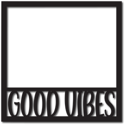 Good Times - Scrapbook Overlay - Digital Cut File - SVG - INSTANT DOWNLOAD