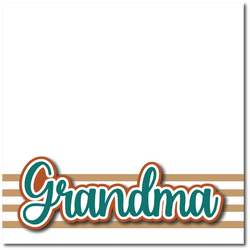 Grandma - Printed Premade Scrapbook Page 12x12 Layout