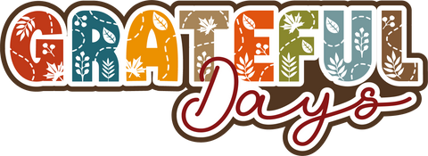 Grateful Days - Scrapbook Page Title Die Cut