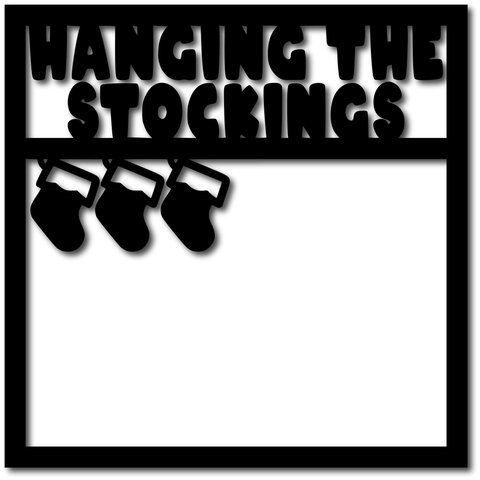 Hanging the Stocking - Scrapbook Overlay - Digital Cut File - SVG - INSTANT DOWNLOAD