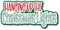 Hanging Up the Christmas Lights - Scrapbook Page Title Die Cut