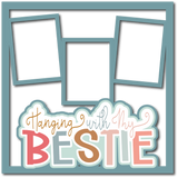 Hanging with My Bestie - 3 Frames - Scrapbook Page Layered Overlay Kit