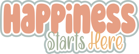 Happiness Starts Here - Scrapbook Page Title Sticker