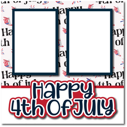 Happy 4th of July - Printed Premade Scrapbook Page 12x12 Layout