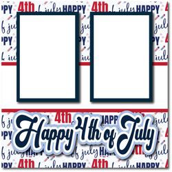 Happy 4th of July - Printed Premade Scrapbook Page 12x12 Layout