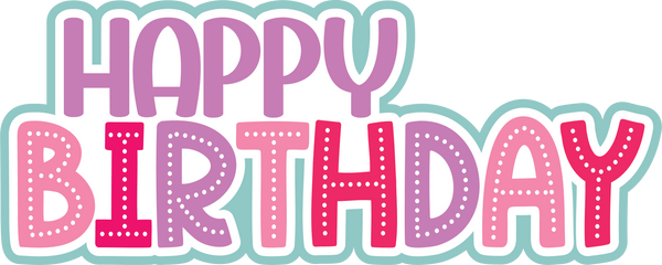 Happy Birthday - Scrapbook Page Title Sticker
