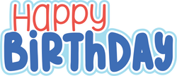 Happy Birthday - Digital Cut File - SVG - INSTANT DOWNLOAD