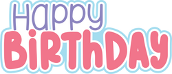 Happy Birthday - Digital Cut File - SVG - INSTANT DOWNLOAD