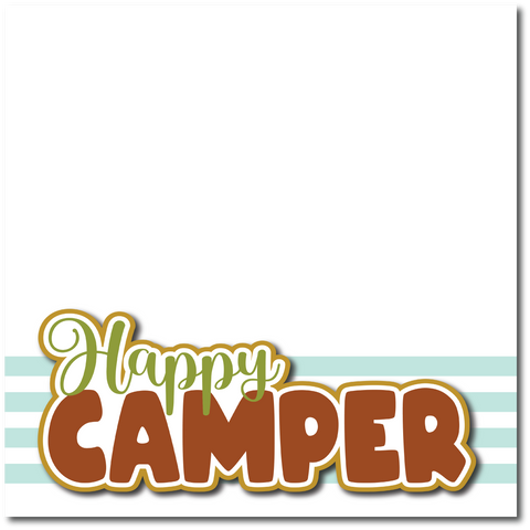 Happy Camper - Printed Premade Scrapbook Page 12x12 Layout