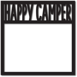 Happy Camper - Scrapbook Overlay - Digital Cut File - SVG - INSTANT DOWNLOAD