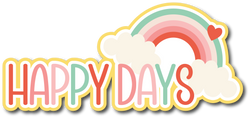 Happy Days - Scrapbook Page Title Sticker