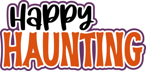 Happy Haunting - Scrapbook Page Title Die Cut
