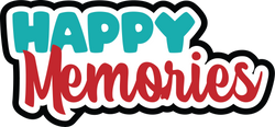 Happy Memories - Scrapbook Page Title Die Cut