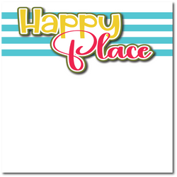 Happy Place - Printed Premade Scrapbook Page 12x12 Layout