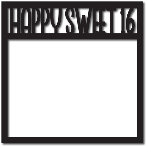 Happy Sweet 16 - Scrapbook Overlay - Digital Cut File - SVG - INSTANT DOWNLOAD