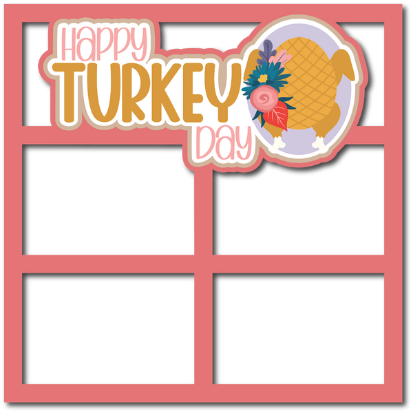 Happy Turkey Day - 4 Frames - Scrapbook Page Layered Overlay Kit