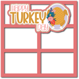 Happy Turkey Day - 4 Frames - Scrapbook Page Layered Overlay Kit